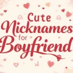 Nickname for Boyfriend